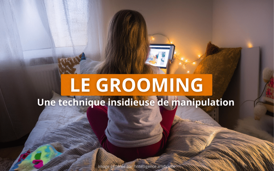 Qu’est ce que le grooming ?